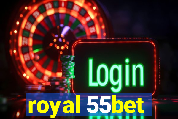 royal 55bet